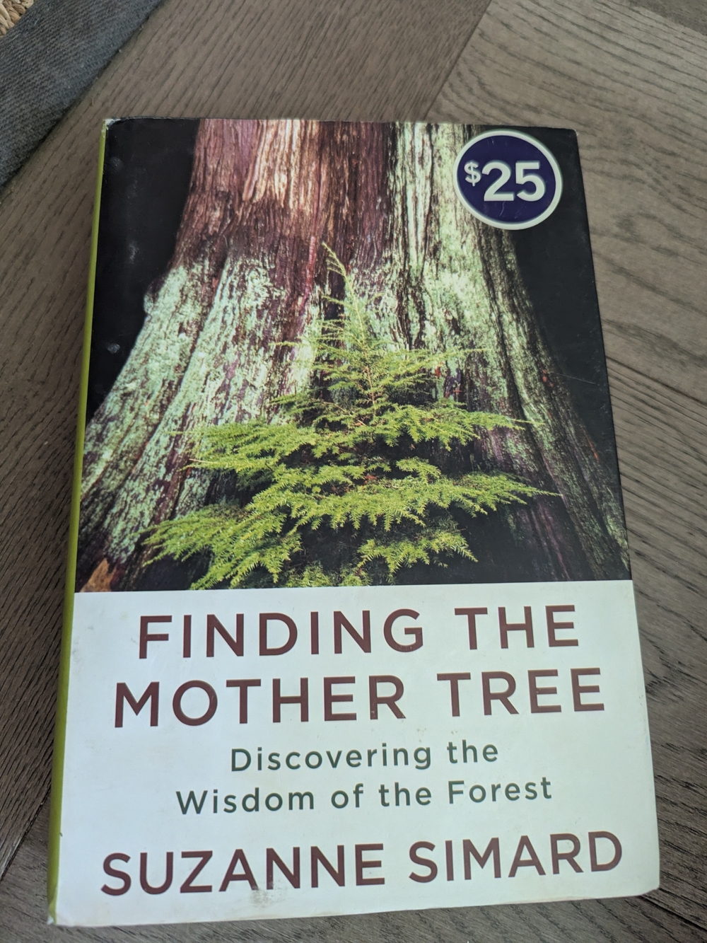 Finding the Mother Tree- Book By Suzanne Simard